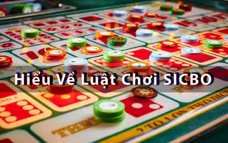 Hiểu Về Luật Chơi SICBO