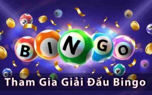 Tham Gia Giải Đấu Bingo - Cơ Hội Để Thắng Lớn