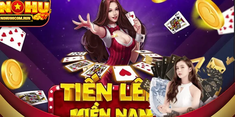 tiến lên miền nam game bài đổi thưởng hay nhất Việt Nam 