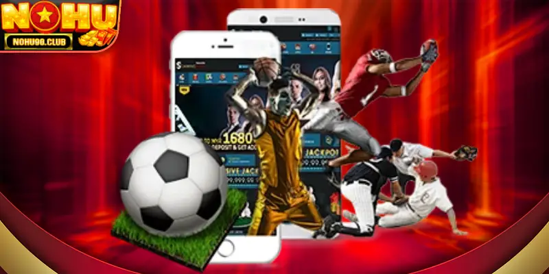 Trải nghiệm liền mạch trên đa thiết bị với Thể Thao nohu90